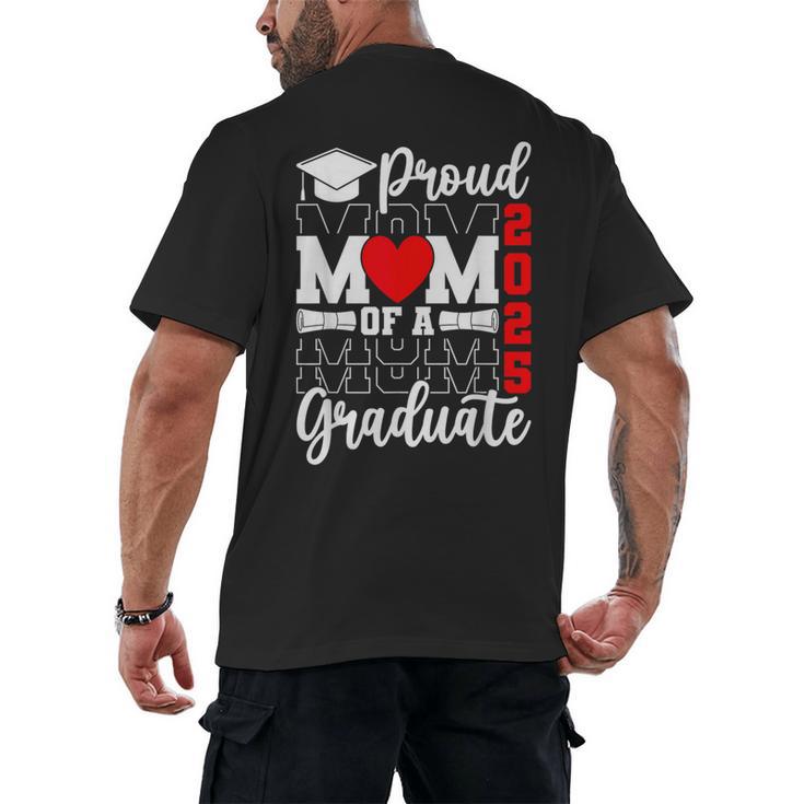 Proud Mom Of a Class Of 2025 Graduate Senior Mom Graduation Men's Back Print T-Shirt