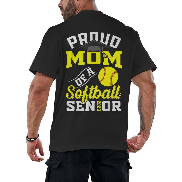 Proud Mom Of a Softball Senior Class Of 2025 Graduation Men's Back Print T-Shirt