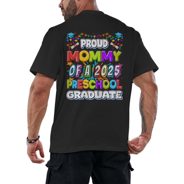 Proud MOMMY Of a 2025 Preschool Graduate Graduation Men's Back Print T-Shirt