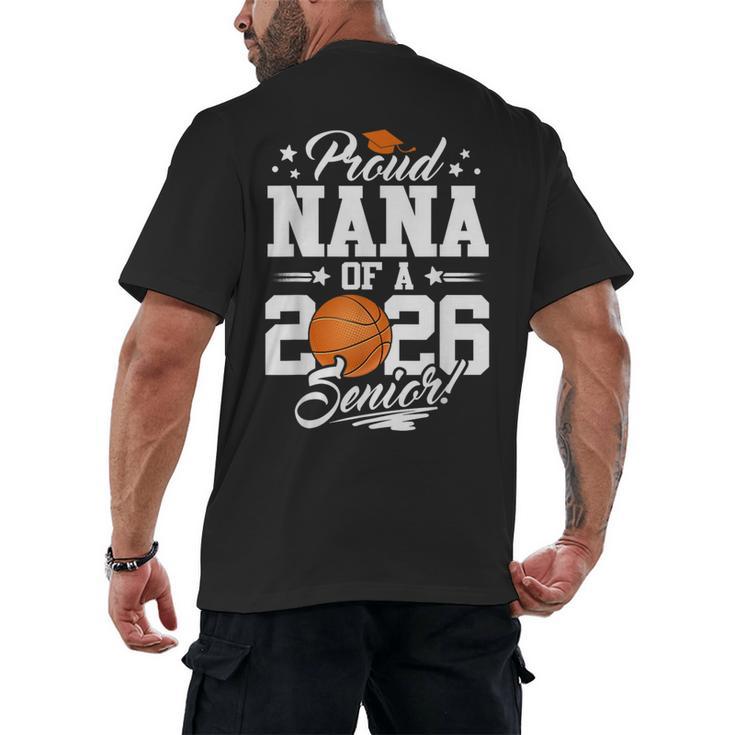 Proud Nana Of A 2026 Senior Basketball Graduation Men's Back Print T-Shirt