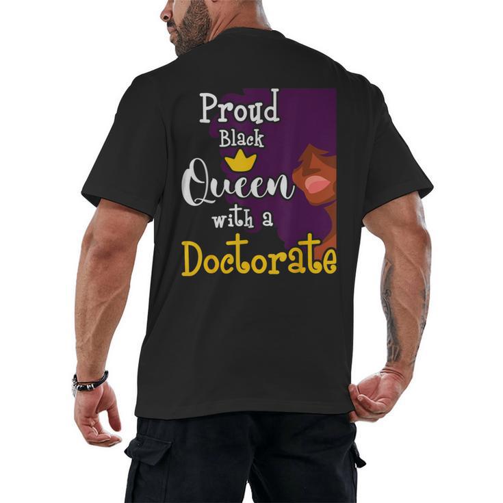 Proud Queen PhD Graduate PhD Graduation Doctorate Men's Back Print T-Shirt