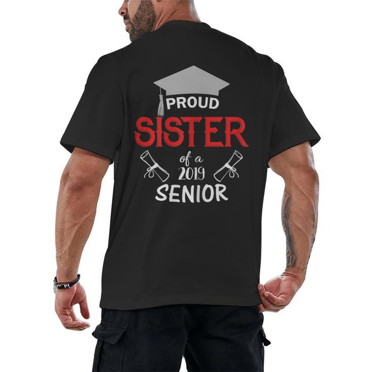 Proud Sister Of a 2019 Senior Graduation Family Men's Back Print T-Shirt
