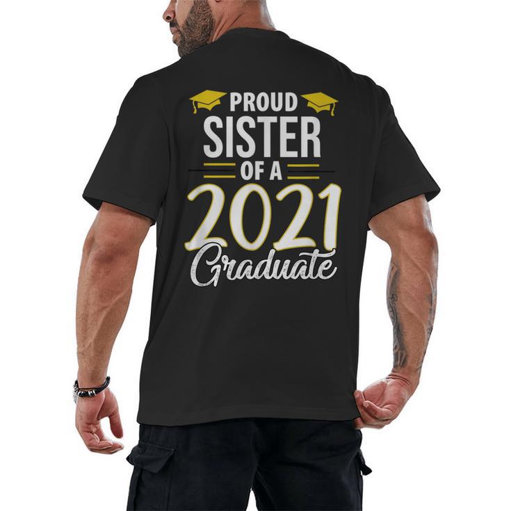 Proud Sister Of A 2021 Graduate Graduation Clothes MBA PhD Men's Back Print T-Shirt