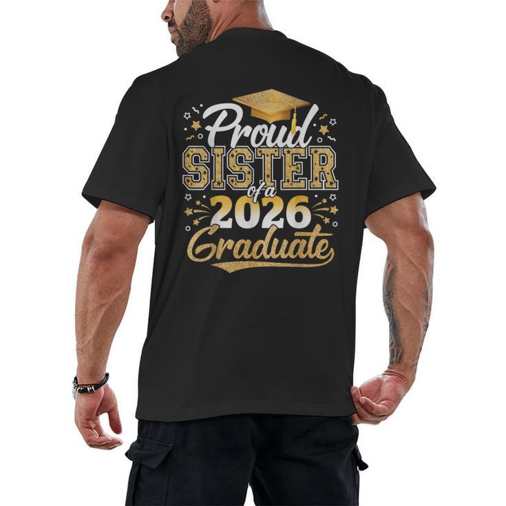 Proud Sister Of 2026 Graduate College Graduation Hat Party Men's Back Print T-Shirt