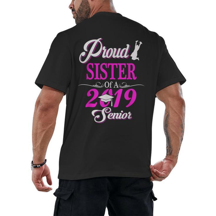 Proud SISTER Of A Class 2019 Senior Tshirt Graduation Men's Back Print T-Shirt