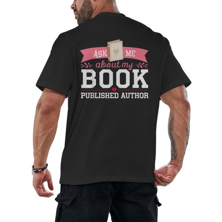 Published Author Ask Me About My Book Men's Back Print T-Shirt