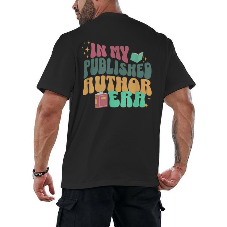 In My Published Author Era Cute Book Lover Writer Retro Tee Men's Back Print T-Shirt