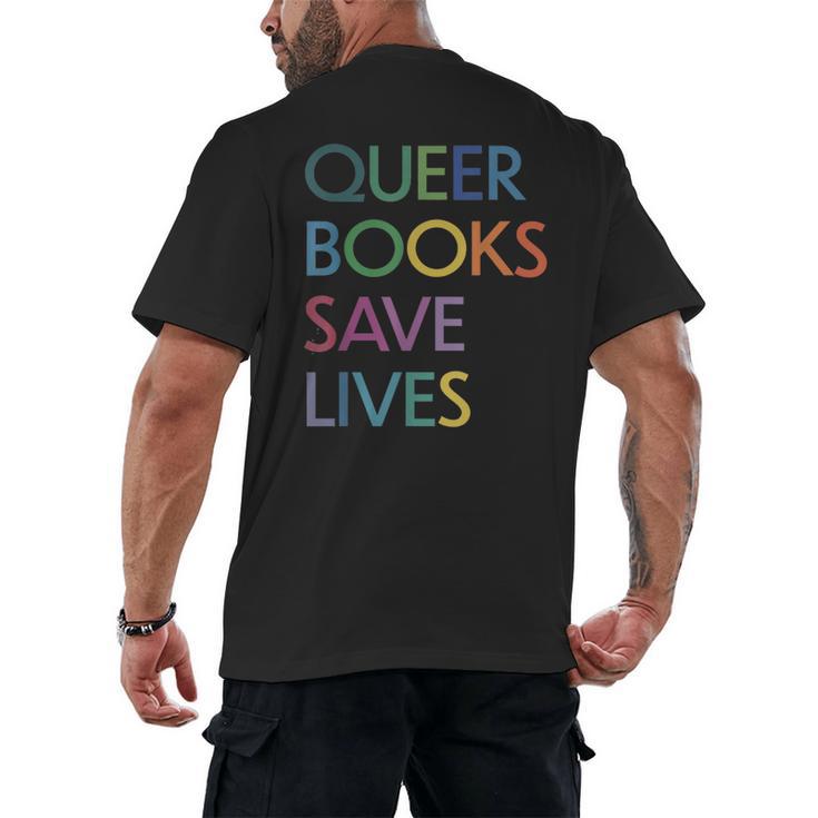 Queer Books Save Lives Read Banned Books LGBTQIA Books Men's Back Print T-Shirt