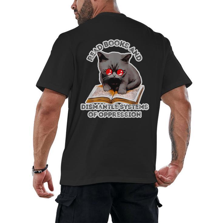 Read Books And Dismantle Systems Of Oppression Men's Back Print T-Shirt