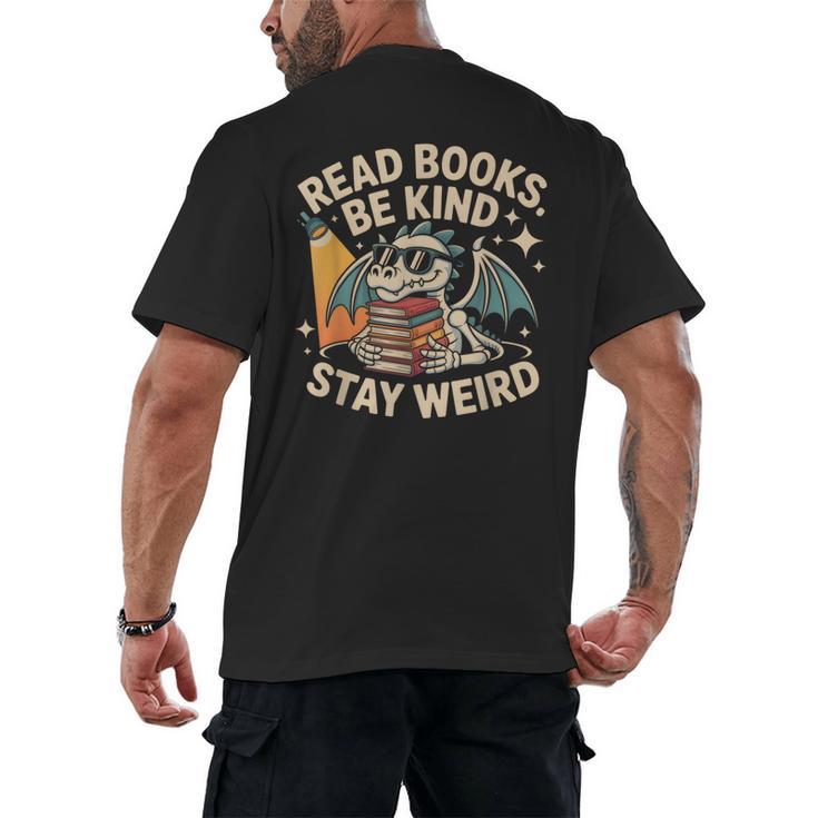 Read Books Be Kind Stay Weird Book Dragon Skeleton Reading Men's Back Print T-Shirt