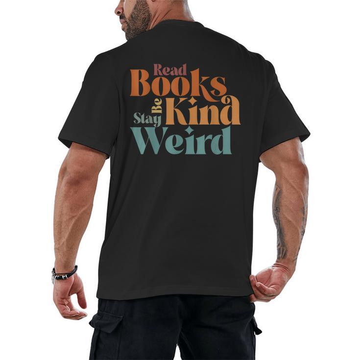 Read Books Be Kind Stay Weird Retro Bookworm Book Lover Men's Back Print T-Shirt