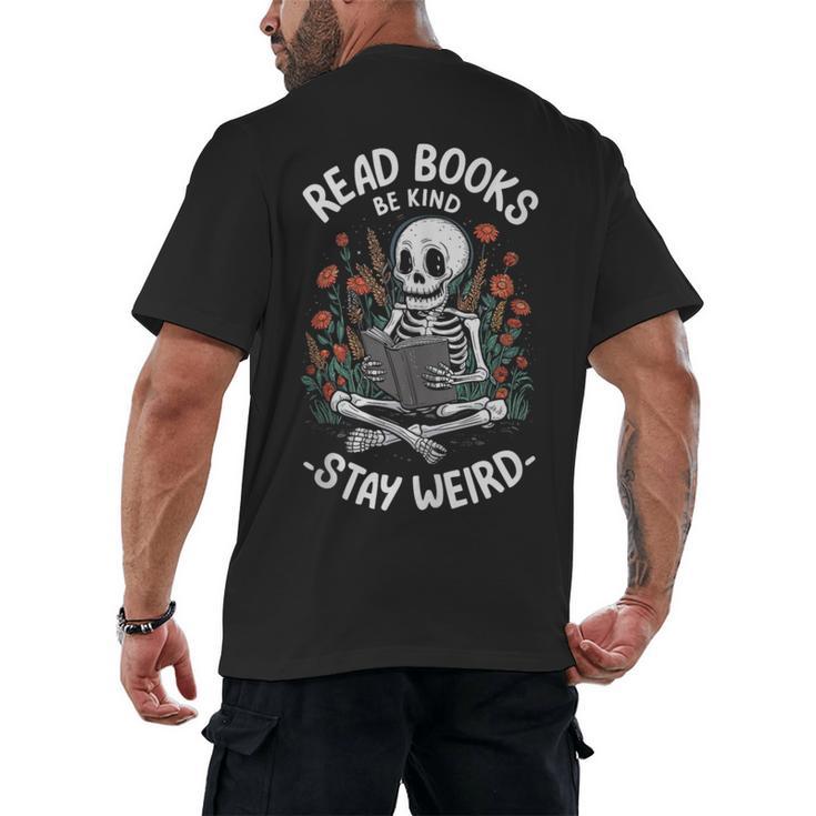 Read Books Be Kind Stay Weird Skeleton Reading Goth Flower Men's Back Print T-Shirt