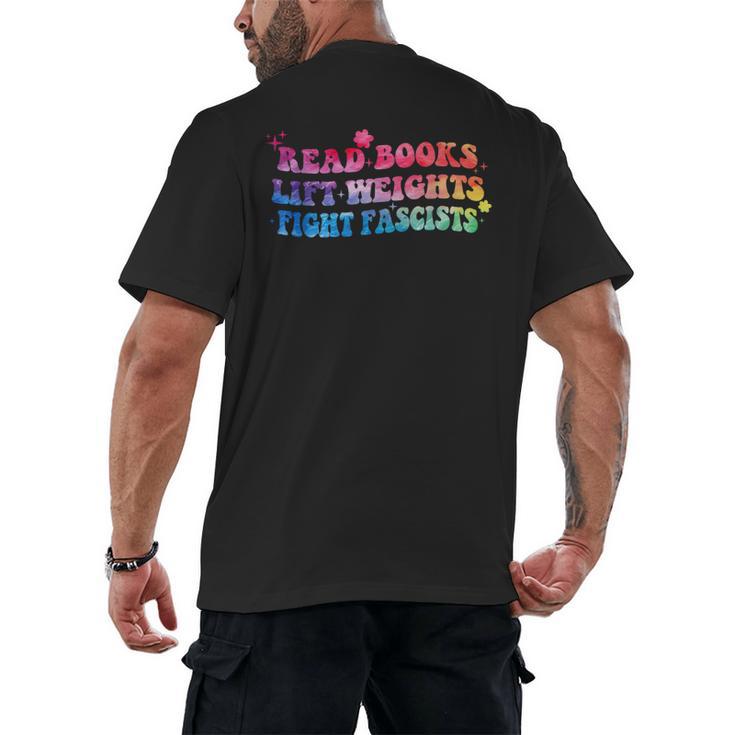 Read Books Lift Weights Fight Fascists Tie Dye Men Women Men's Back Print T-Shirt