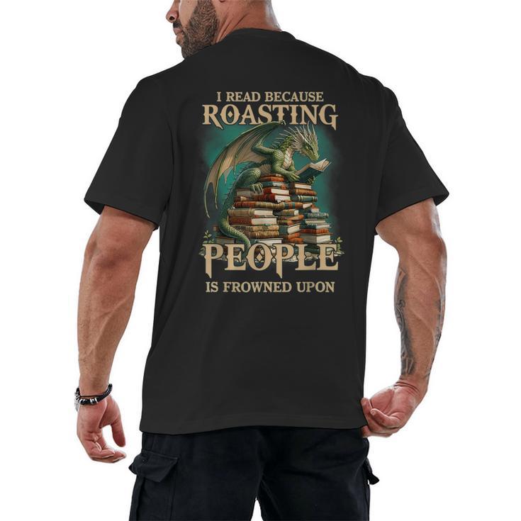 I Read Because Roasting People Is Frowned Upon Dragon Book Men's Back Print T-Shirt