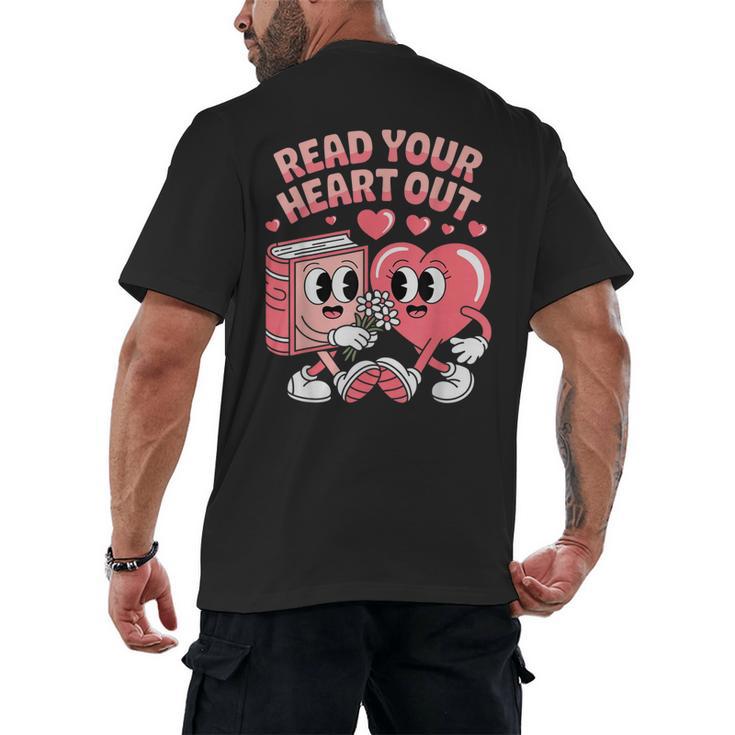 Retro Read Your Heart Out Valentine's Day Teacher Book Lover Men's Back Print T-Shirt