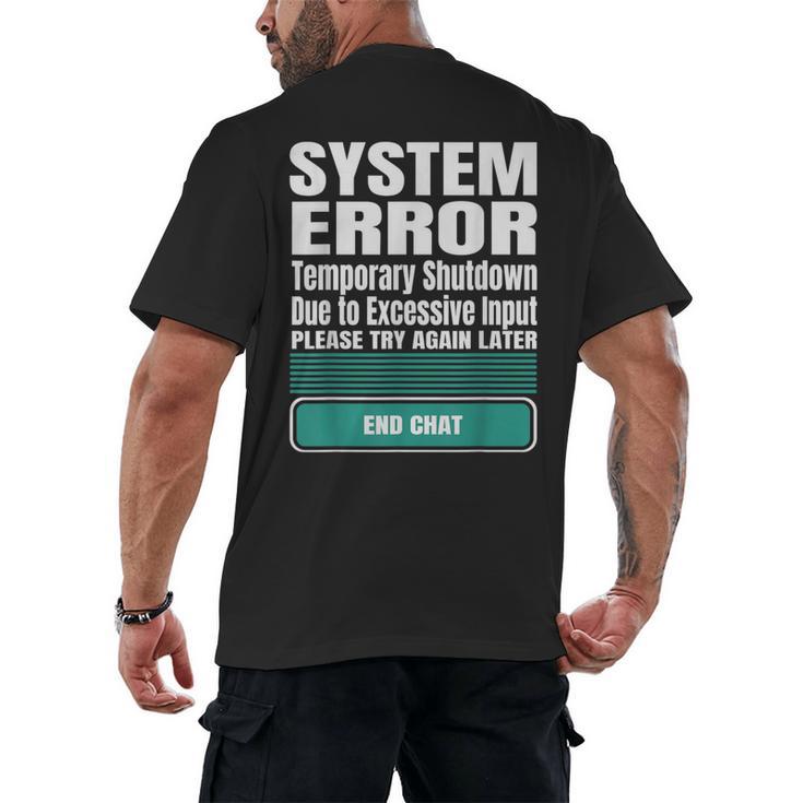 Sarcastic Apparel For Antisocial Introverts System Error Men's Back Print T-Shirt