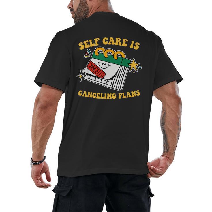 Self Care Is Canceling Plans Introvert Men's Back Print T-Shirt