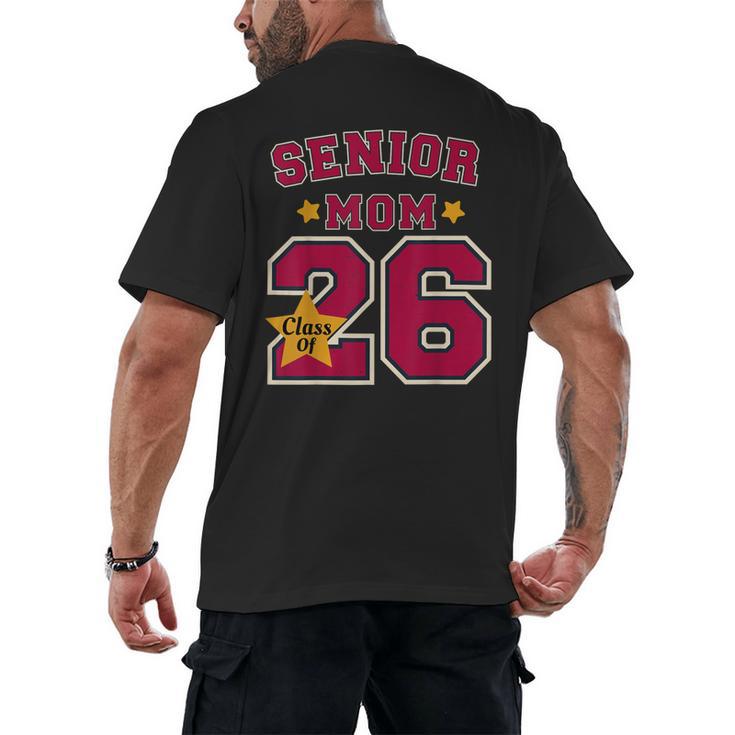 Senior Mom 2026 Proud Senior Mom Class Of 26 For Graduation Men's Back Print T-Shirt
