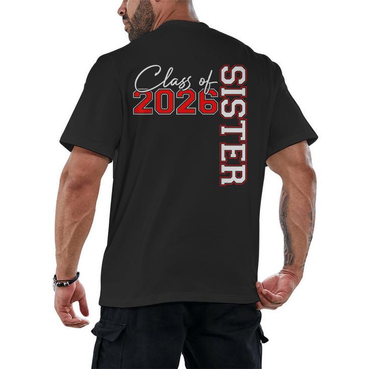 Senior Sister Class Of 2026 Proud Big Sis Graduation Family Men's Back Print T-Shirt