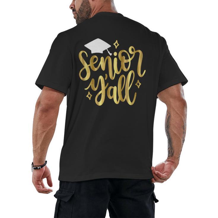 Seniors Y'All 2019 Graduation Tshirt High School College Men's Back Print T-Shirt