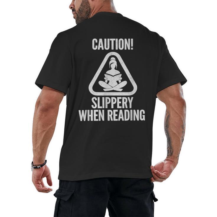 Slippery When Reading Unhinged Book Lover Meme Witty Men's Back Print T-Shirt