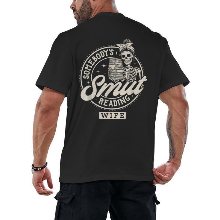 Smut Book Reader Spicy Romance Somebody's Smut Reading Wife Men's Back Print T-Shirt