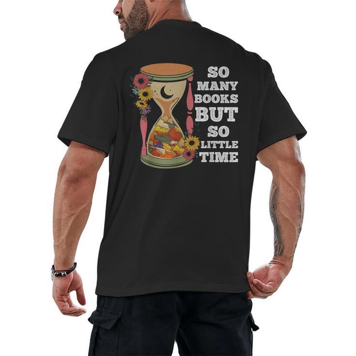 So Many Books But So Little Time Tee For Bookworms Readers Men's Back Print T-Shirt