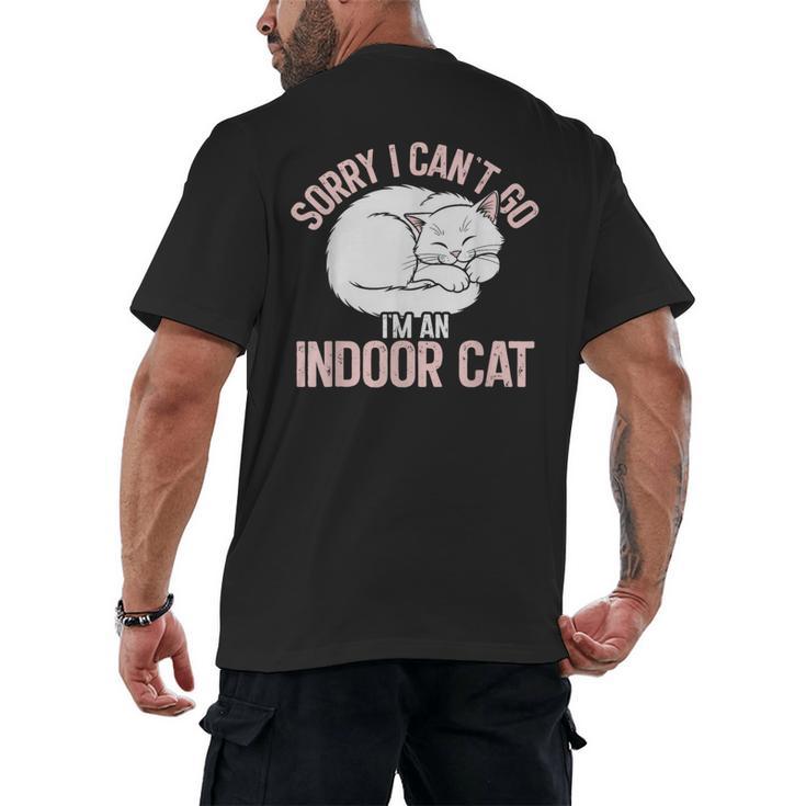 Sorry I Can't Go I'm An Indoor Cat Lazy Humor Introvert Cat Men's Back Print T-Shirt