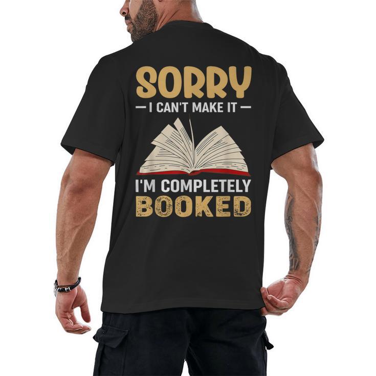 Sorry I Can't Make It I'm Completely Booked Book Reading Men's Back Print T-Shirt
