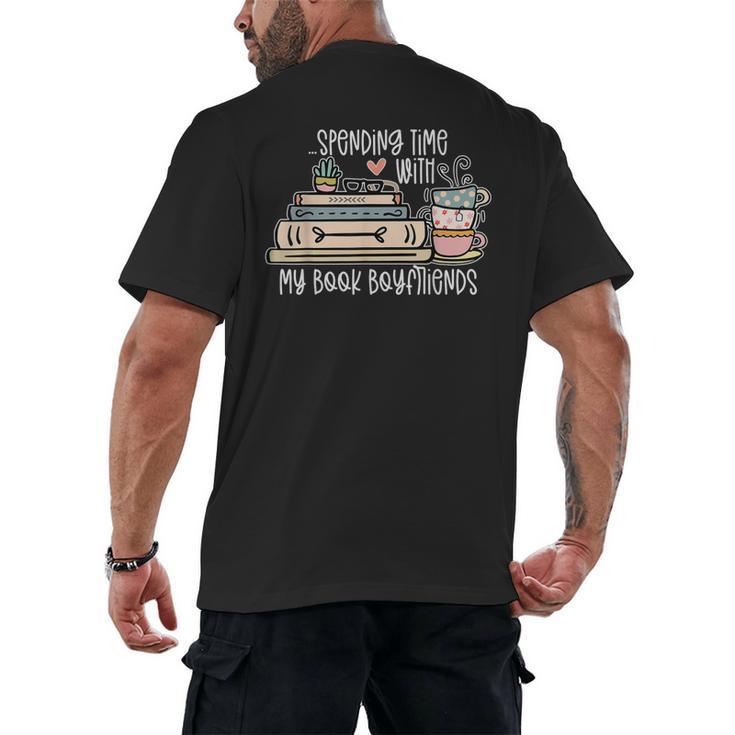 Spending Time With My Book Boyfriends Apparel Men's Back Print T-Shirt
