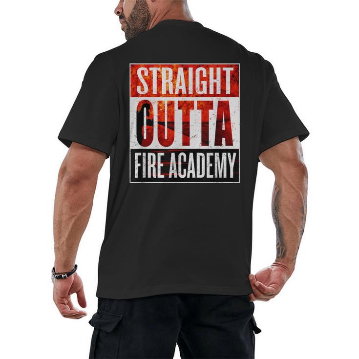 Straight Outta Fire Academy T Shirt Firefighter Graduation Men's Back Print T-Shirt