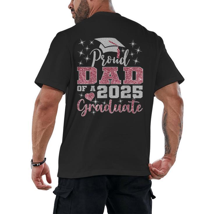 Super Proud Dad Of 2025 Graduate Senior Graduation Family Men's Back Print T-Shirt