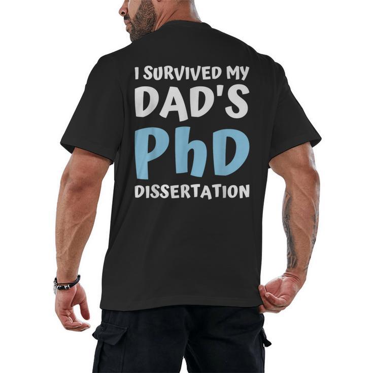 i Survived My Dad's Phd Dissertation College Graduation 2021 Men's Back Print T-Shirt