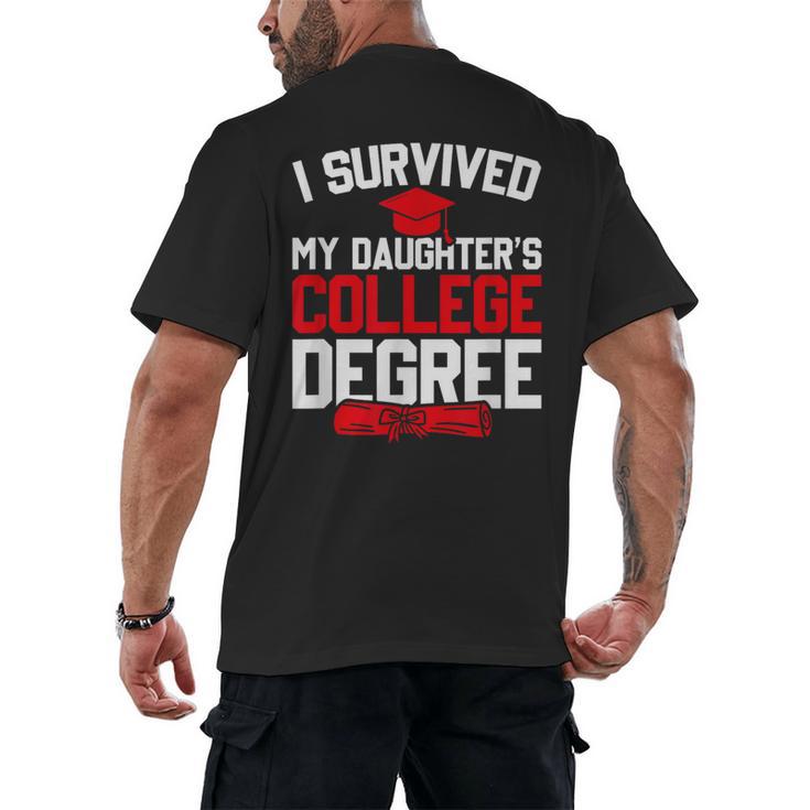 I Survived My Daughter's College Degree College Graduation Men's Back Print T-Shirt