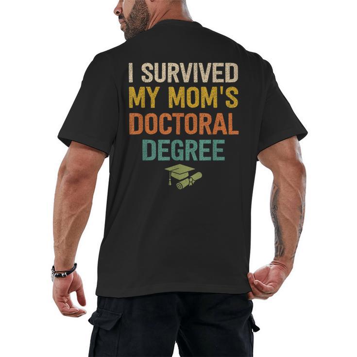 i Survived My Moms Doctoral Degree Doctorate Graduation Men's Back Print T-Shirt