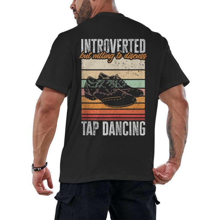 Tap Dancing Introvert Teacher Tap Dancer Tap Dance Men's Back Print T-Shirt