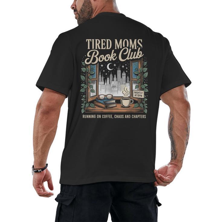 Tired Moms Book Club Coffee Chaos Chapters Book Lover Men's Back Print T-Shirt