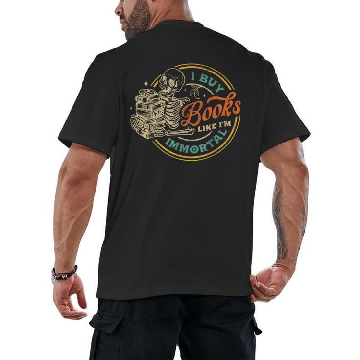 Vintage I Buy Books Like I'm Immortal Skeleton Reading Book Men's Back Print T-Shirt