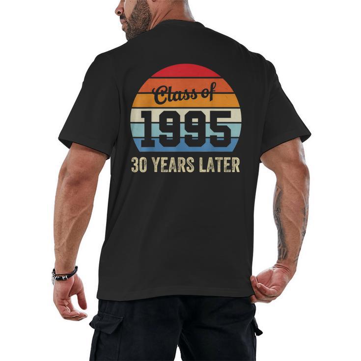 Vintage Class Of 1995 30 Years Later Reunion 30th Graduation Men's Back Print T-Shirt