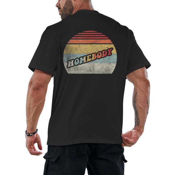 Vintage Homebody Shirt Stay At Home Quarantine Introvert Men's Back Print T-Shirt