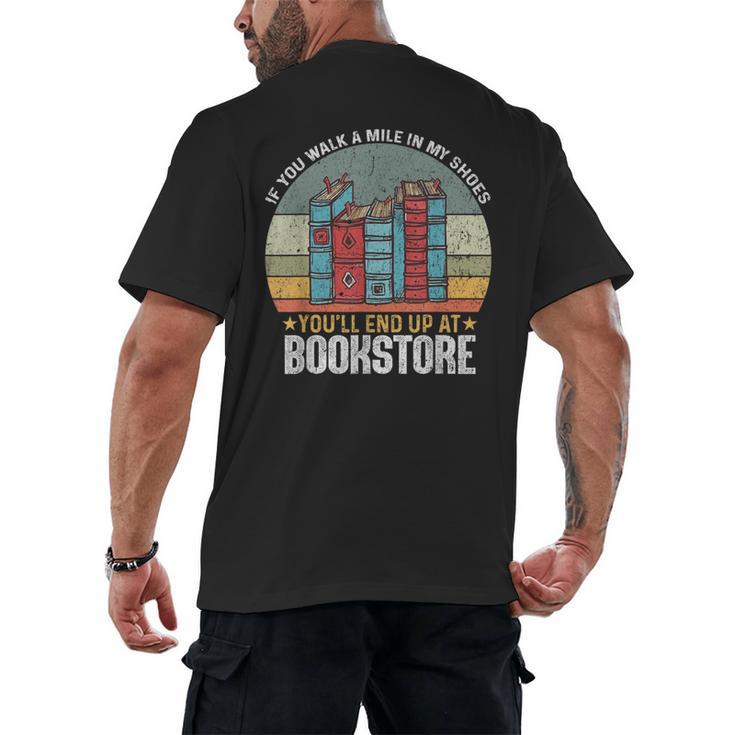 If You Walk A Mile In My Shoes You'Ll End Bookstore Reading Men's Back Print T-Shirt