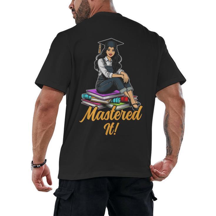 Women Mastered It Girl Master Degree Graduation Graduate Men's Back Print T-Shirt