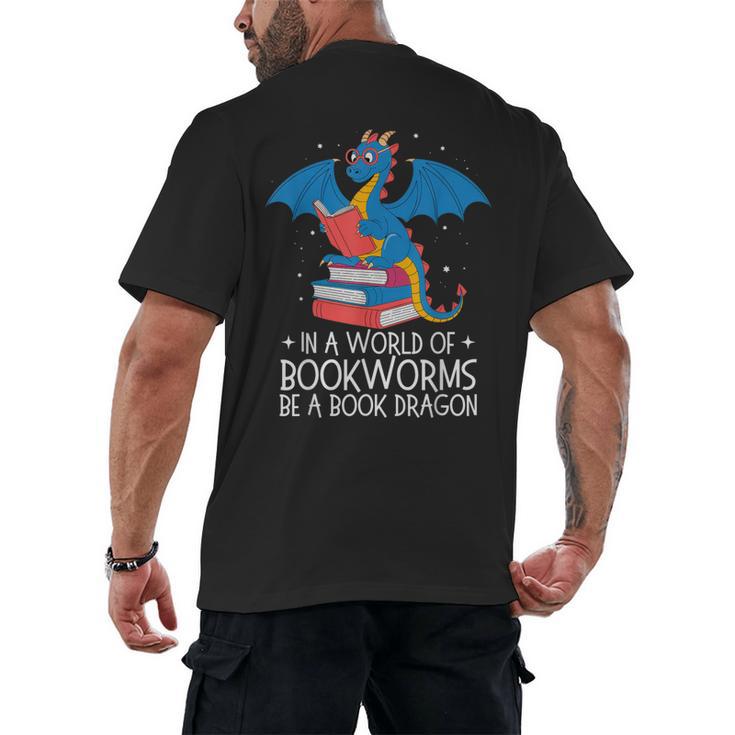 In A World Full Of Bookworms Be A Book Dragon Reading Men's Back Print T-Shirt