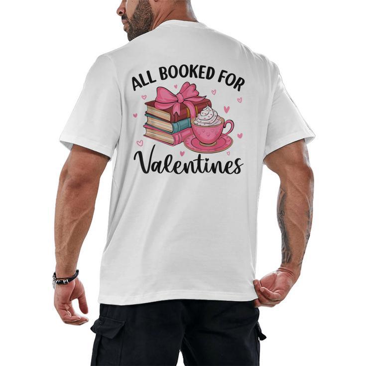 All Booked For Valentine Teacher Valentines Day Book Lover Men's Back Print T-Shirt