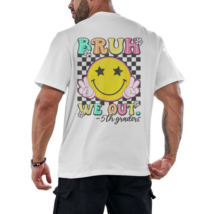 Bruh We Out 5th Graders Fifth Grade Graduation Class 2025 Men's Back Print T-Shirt