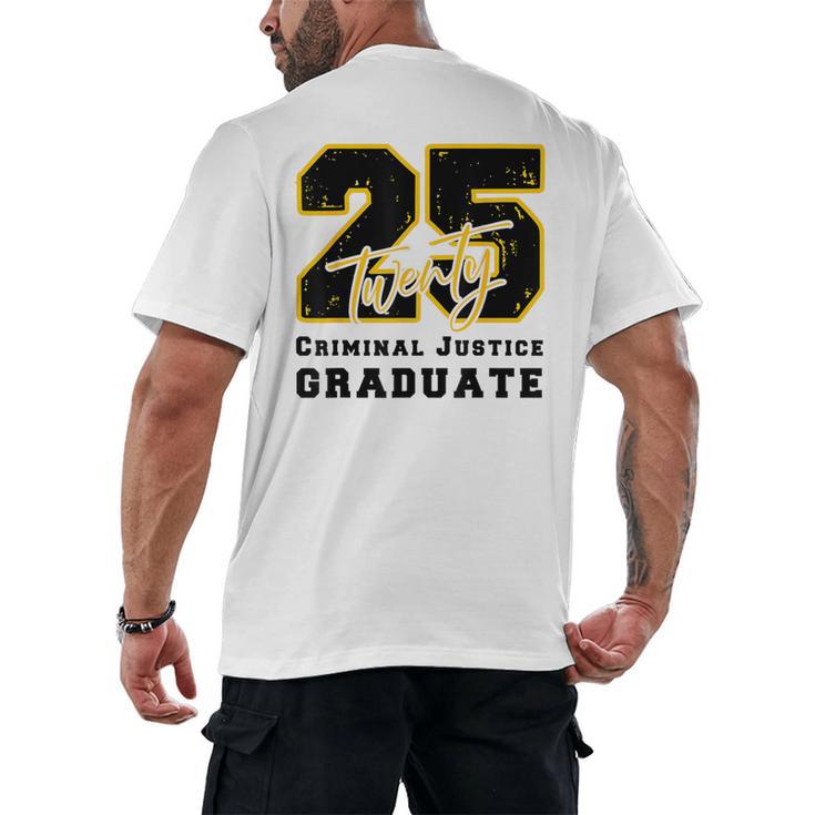 Criminal Justice Graduate Graduated Class Of 2025 Graduation Men's Back Print T-Shirt