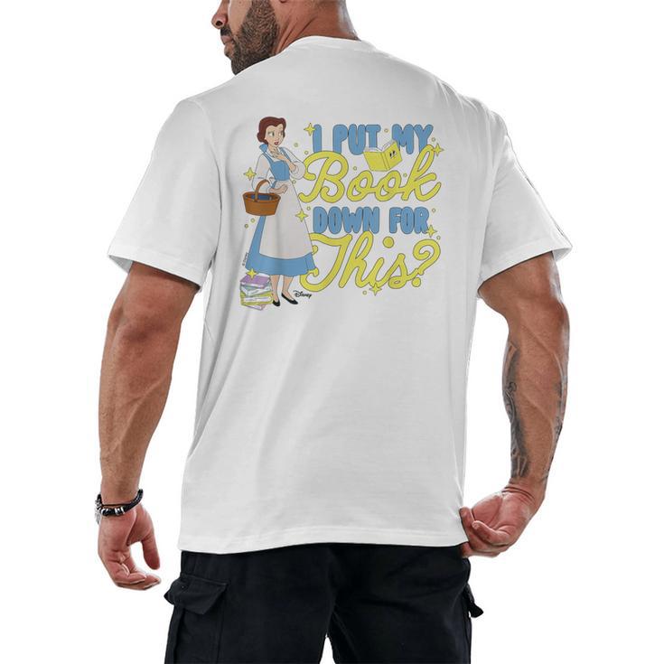 Disney Princess Belle I Put My Book Down For This Men's Back Print T-Shirt