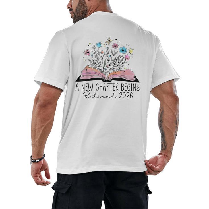 Floral Book A New Chapter Begins Retired 2026 Retirement Men's Back Print T-Shirt
