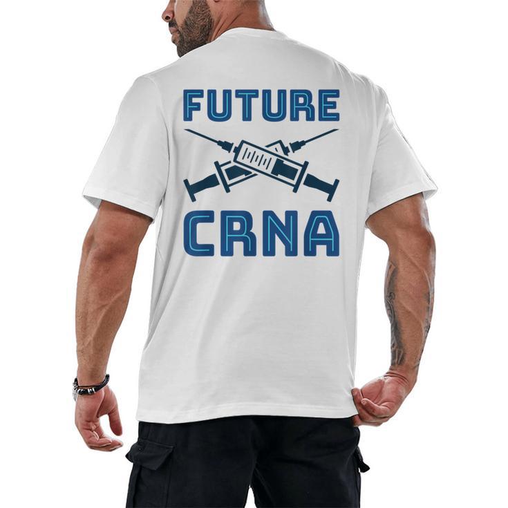 Future CRNA Nurse Anesthetist Student Nursing RN Graduation Men's Back Print T-Shirt