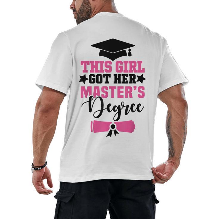 This Girl Got Her Masters Degree Graduation Mastered It 2024 Men's Back Print T-Shirt